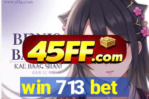 win 713 bet